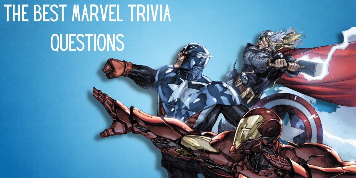 250+ Best Marvel Trivia Questions and Answers (Easiest to Hardest)